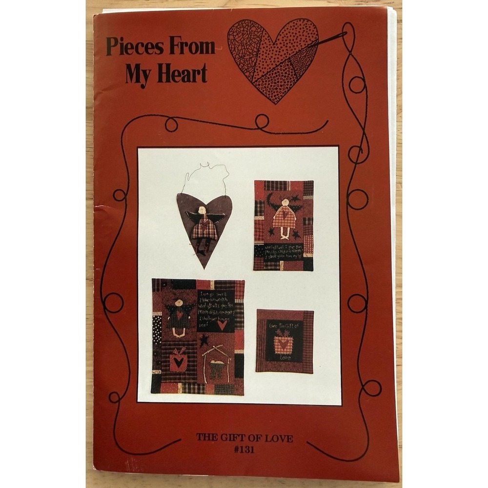 PIECES FROM MY HEART‎ The Gift Of Love Quilts PATTERN By Sandy Gervais Uncut